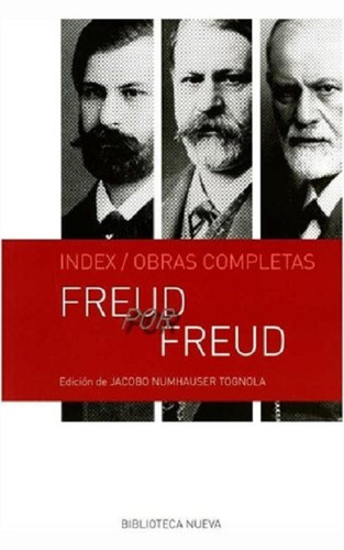 Freud Por Freud, De Numhauser Tognola, Jacobo. Editorial Biblioteca Nueva, Tapa Blanda En Español, 2014