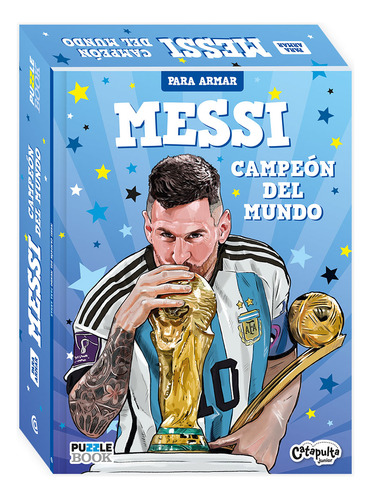 Messi, Campeon Del Mundo Para Armar - Catapulta