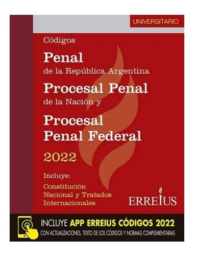 Códigos Penal, Procesal Penal Y Federal 2022 - Universitario