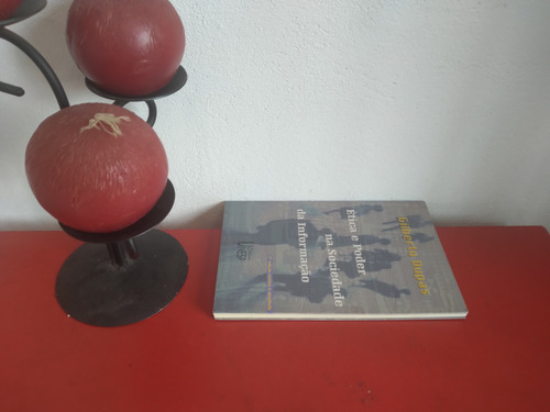 Livro: Ética E Poder Na Sociedade Da Informação - Gilberto D (Usado)