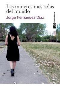 Mujeres Mas Solas Del Mundo,las - Jorge Fernández Díaz