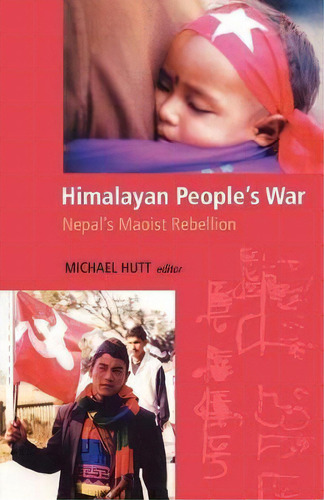 Himalayan People's War, De Michael Hutt. Editorial Indiana University Press, Tapa Blanda En Inglés