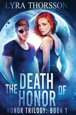 Libro The Death Of Honor - Lyra Thorsson