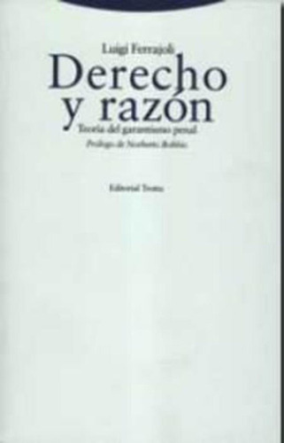 Derecho Y Razon  - Luiggi Ferrajoli