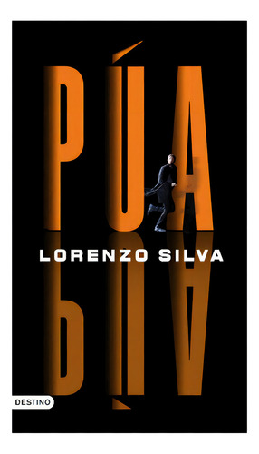 Pua: No Aplica, De Silva, Lorenzo. Editorial Destino, Tapa Dura En Español