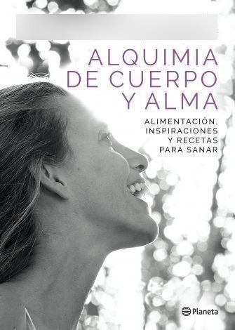 Libro -  Alquimia De Cuerpo Y Alma De Male Ramos Mejia