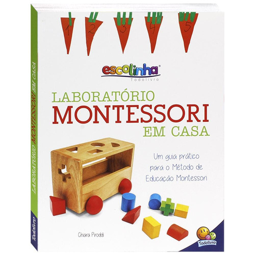 Escolinha Laboratório Montessori - Em Casa, de Piroddi, Chiara. Editora Todolivro Distribuidora Ltda. em português, 2021