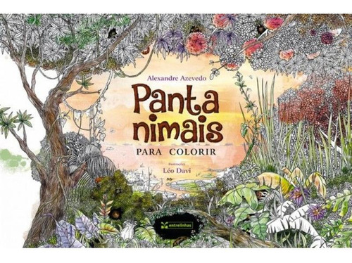 Pantanimais - Para Colorir: Para Colorir, De Azevedo, Alexandre., Vol. 1. Editorial Entrelinhas, Capa Mole, Edição 2024-02-29 00:00:00 Em Português