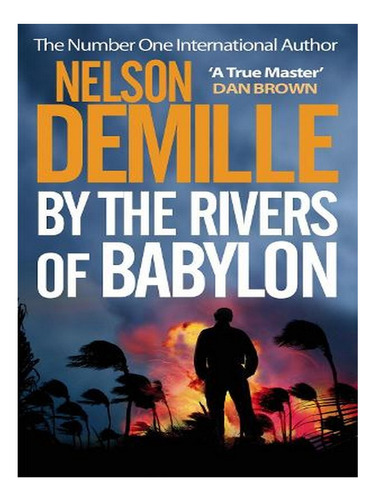 By The Rivers Of Babylon (paperback) - Nelson Demille. Ew04