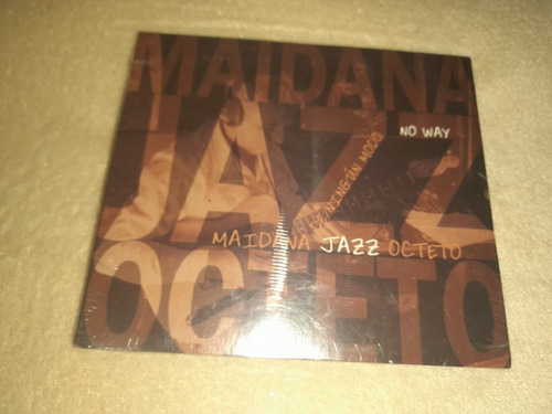 Maidana Jazz Octeto / No Way (cd Nuevo, Sellado)
