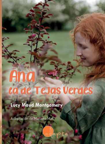 Ana La De Tejas Verdes - Rocio Iriarte Ilustr Lucy Maud Mont