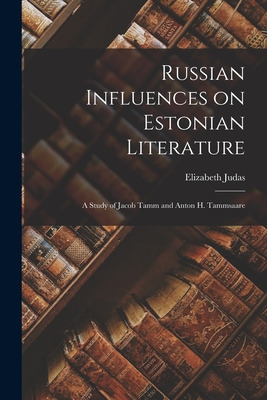 Libro Russian Influences On Estonian Literature; A Study ...