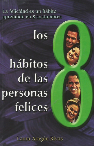 Los 8 Hábitos De Las Personas Felices