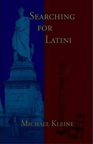 Searching For Latini, De Michael Kleine. Editorial Parlor Press, Tapa Blanda En Inglés