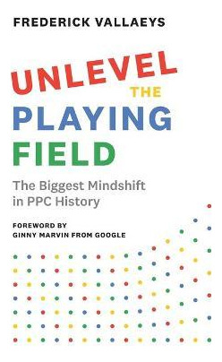 Libro Unlevel The Playing Field : The Biggest Mindshift I...