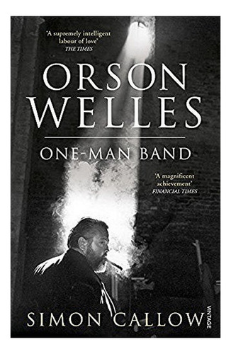 Orson Welles, Volume 3 - One-man Band. Eb01