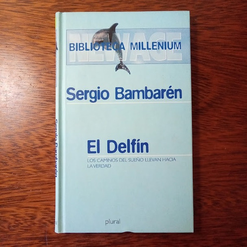 El Delfín: Historia De Un Soñador - Sergio Bambarén (Usado)