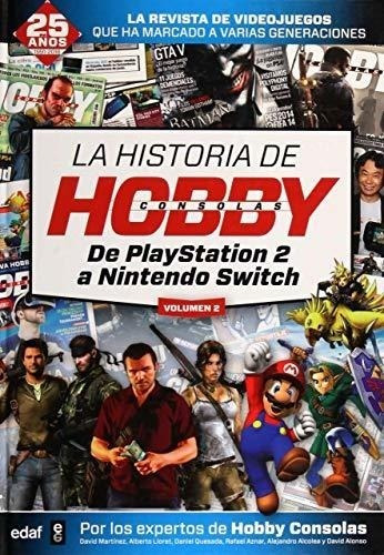 Historia De Hobbyconsolas, La (vol. Ii). De Playstation 2 A 