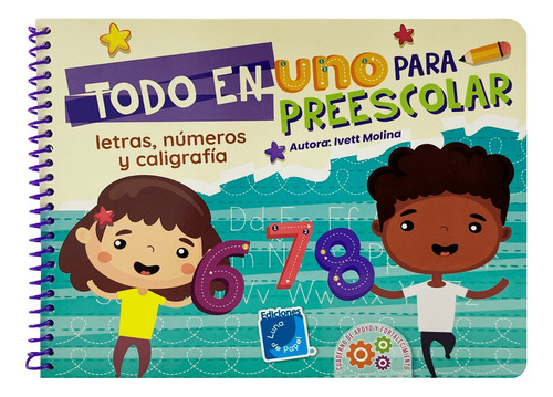 Todo En Uno Para Preescolar Luna De Papel, De Ivett Molina. Editorial Luna De Papel, Tapa Blanda En Español