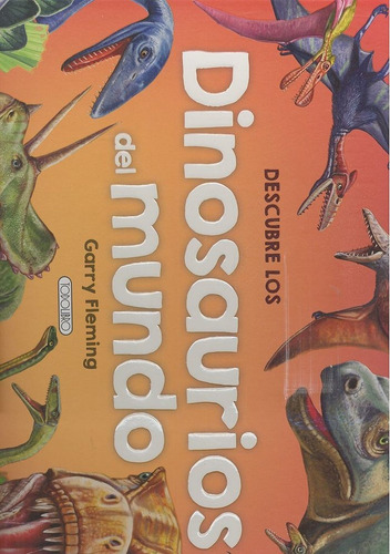 Dinosaurios Del Mundo, De Fleming, Garry. Editorial Todolibro, Tapa Dura En Español