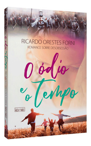 O Ódio E O Tempo, De : Ricardo Orestes Forni. Série Não Aplica, Vol. Não Aplica. Editora Eme, Capa Mole, Edição Não Aplica Em Português, 2020