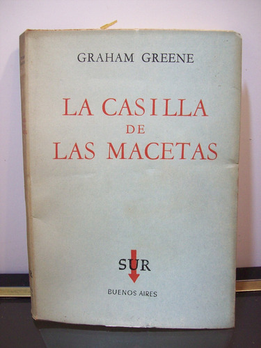 Adp La Casilla De Las Macetas Graham Greene / Ed. Sur 1957