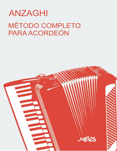 Libro: Método Completo Teórico-práctico Para Acordeón: Siste