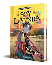 Comprar Libro Soy Leyenda [ Richard Matheson ] Original, De Richard Matheson. Editorial Planeta Cómic, Tapa Dura En Español, 2024