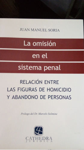 La Omisión En El Sistema Penal.  Soria