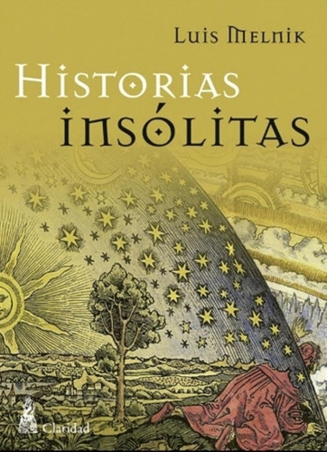 Libro Historias Insolitas - Luis Melnik