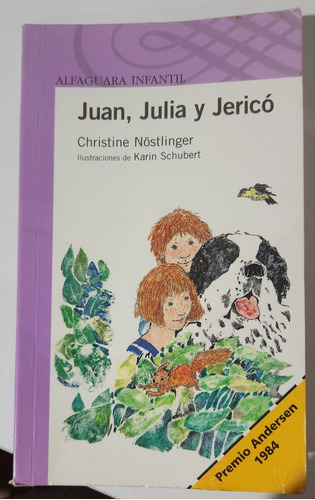 Juan, Julia Y Jerico - Christine Nöstlinger