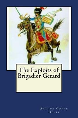 Libro The Exploits Of Brigadier Gerard - Sir Arthur Conan...