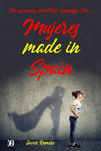 Libro Mujeres Made In Spain (spanish Edition)