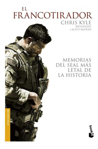 Libro: El Francotirador. Kyle, Chris. Booket