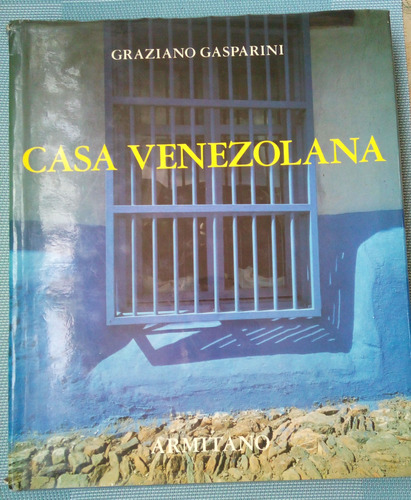 Libro Casa Venezolana - Graziano Gasparini