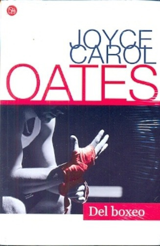 Del Boxeo - Joyce Carol Oates, De Joyce Carol Oates. Editorial Punto De Lectura En Español