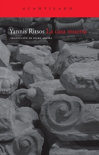 Libro La Casa Muerta De Ritsos Yannis