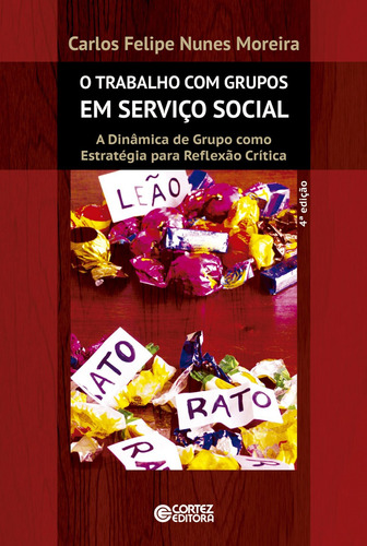 Libro O Trabalho Com Grupos Em Serviço Social - Carlo Felip