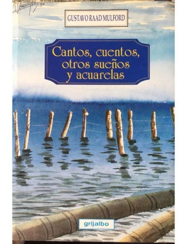 Cantos Cuentos Otros Sueã¿os Y Acuarelas