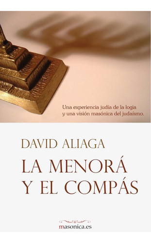 Libro: La Menorá Y El Compás: Una Experiencia Judía De La Y