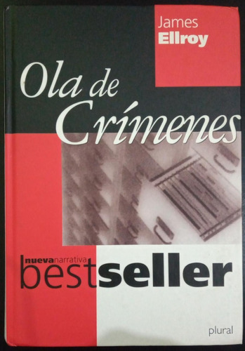 Ola De Crímenes James Ellroy Ediciones B