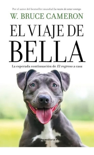 Libro El Viaje De Bella - W Bruce Cameron Original / Diverti