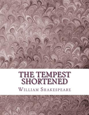Libro The Tempest Shortened: Shakespeare Edited For Lengt...