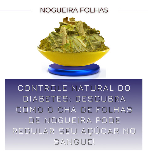 Nogueira Folhas Para Chá Naturalmente Pura-30g
