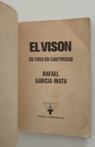 El Vison Su Cria En Cautividad- Rafael Garcia Mata (Usado)