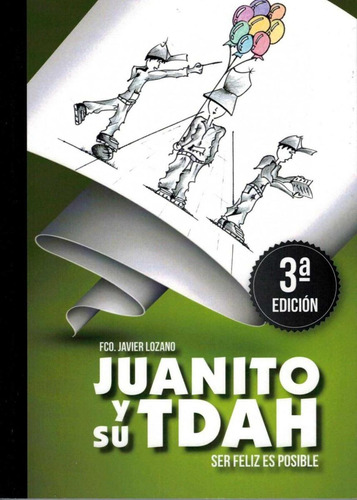 Libro: Juanito Y Su Tdah. Lozano Soriano, Francisco Javier. 