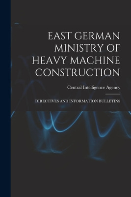 Libro East German Ministry Of Heavy Machine Construction:...