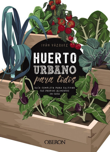 Libro Huerto Urbano Para Todos