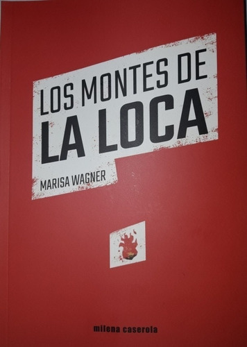 Montes De La Loca, Los - Marisa Wagner