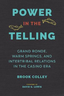 Libro Power In The Telling : Grand Ronde, Warm Springs, A...
